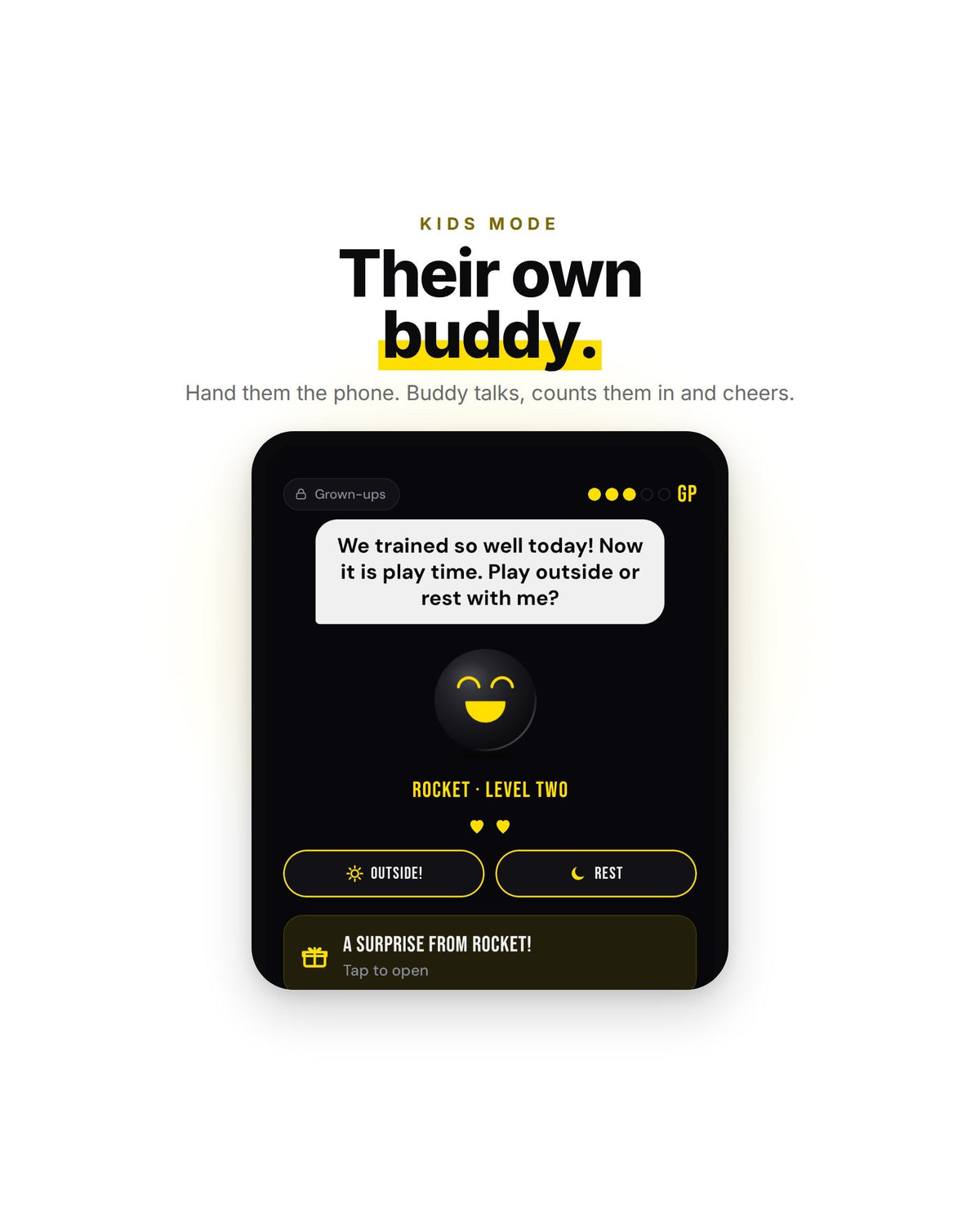 Kids Mode: your kid gets their own buddy who talks, counts them in and cheers
